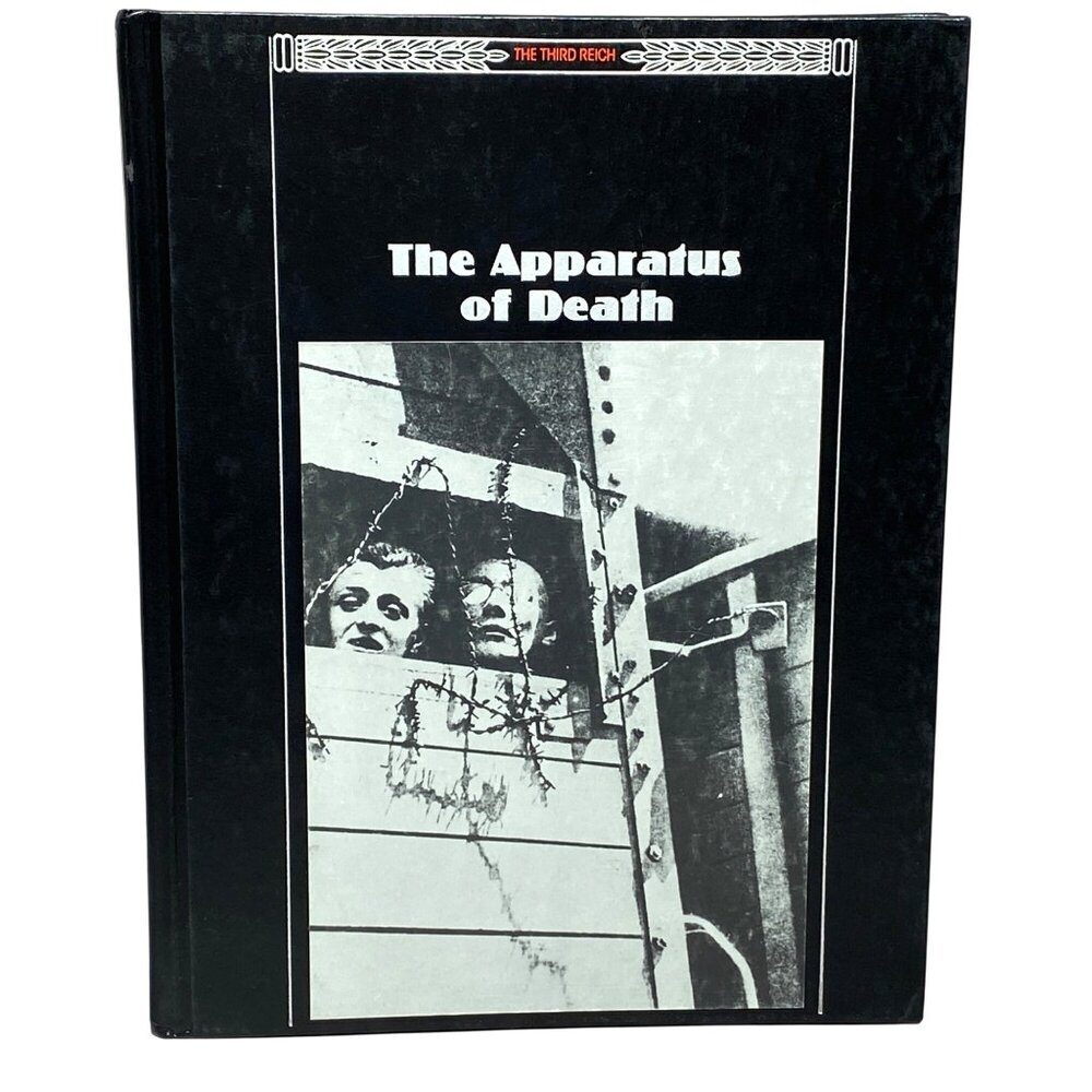 The Apparatus of Death (The Third Reich) 1991 Hardcover Time-Life Books WWII